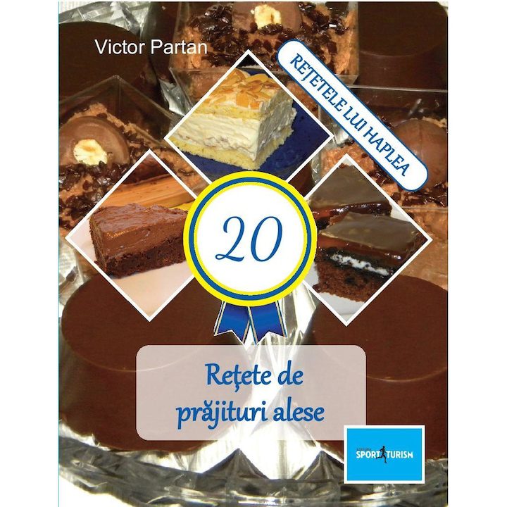 20 Retete de prajituri alese