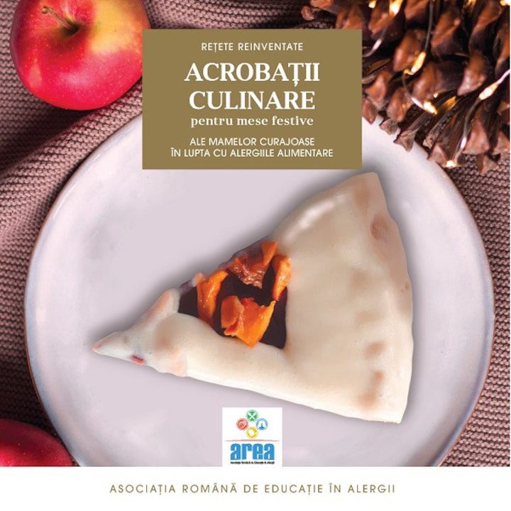 Acrobatii Culinare Ale Mamelor Curajoase In Lupta Cu Alergiile Alimentare Vol.2 - Asociatia Romana De Educatie In Alergii