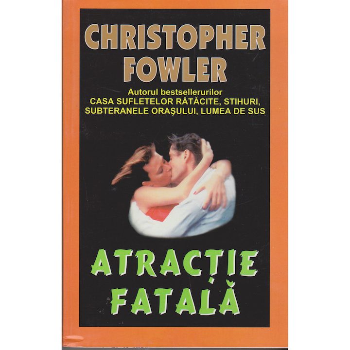 Atractie Fatala - Christopher Fowler