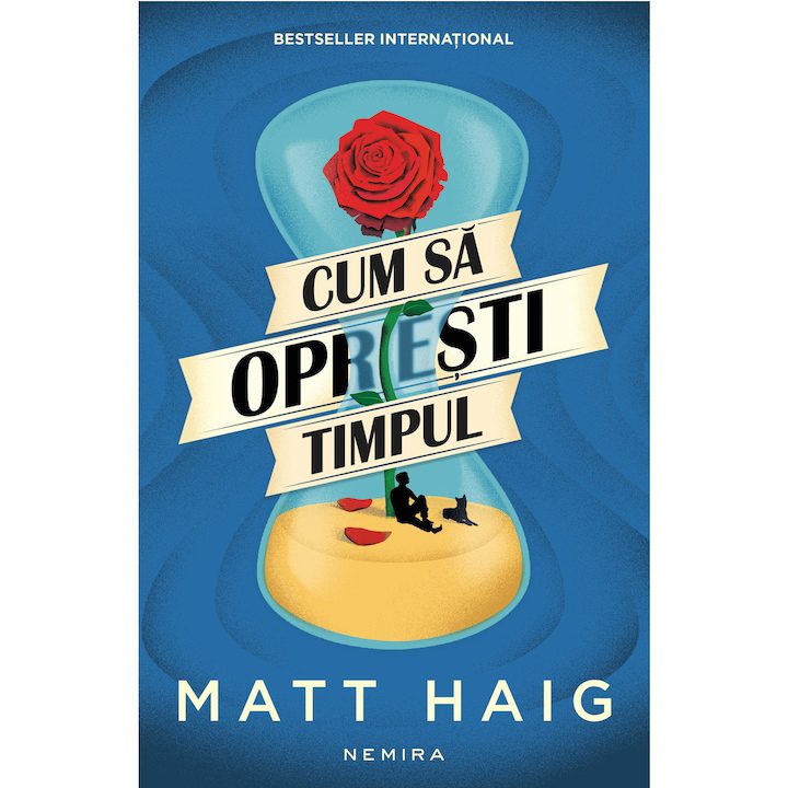 Cum sa opresti timpul - Matt Haig