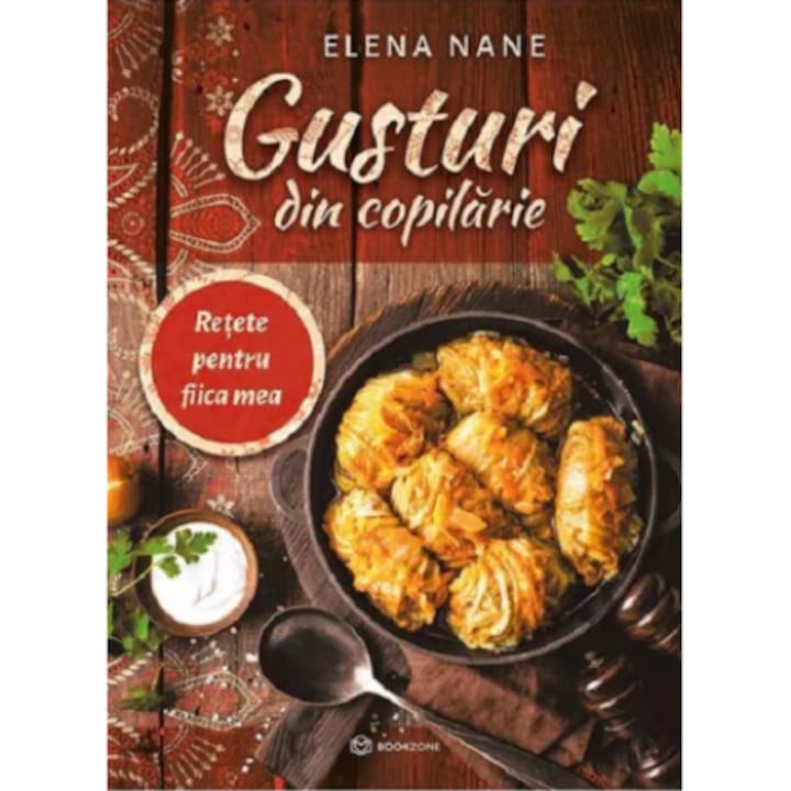 Gusturi din copilarie de Elena Nane