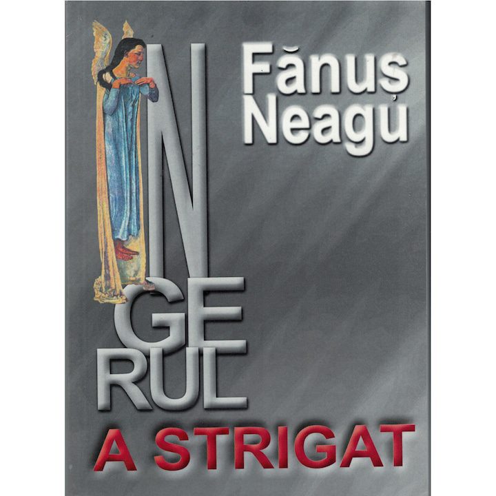Ingerul a strgat - Fanus Neagu