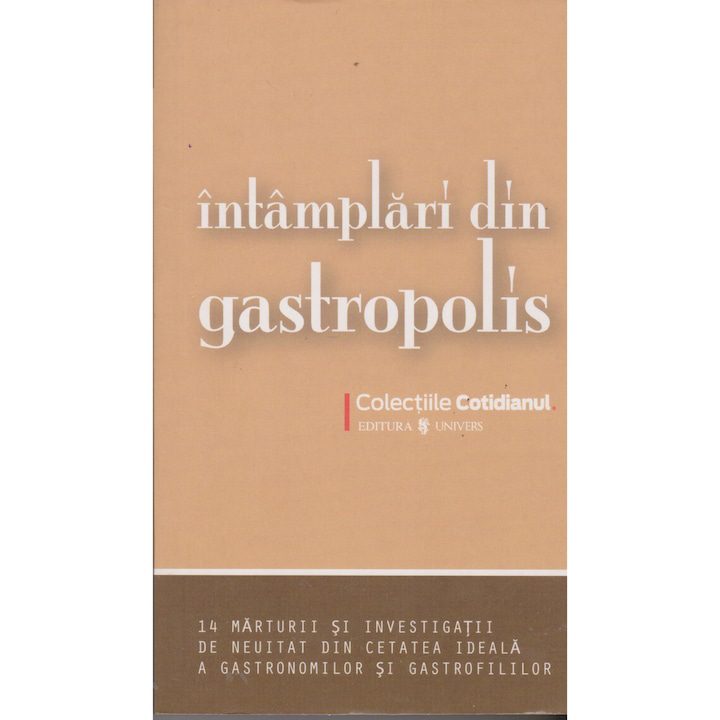 Intamplari din gastropolis - Colectiv