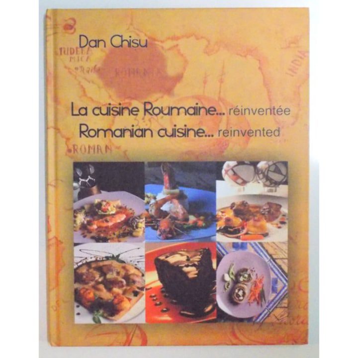 La cuisine roumaine - Dan Chisu