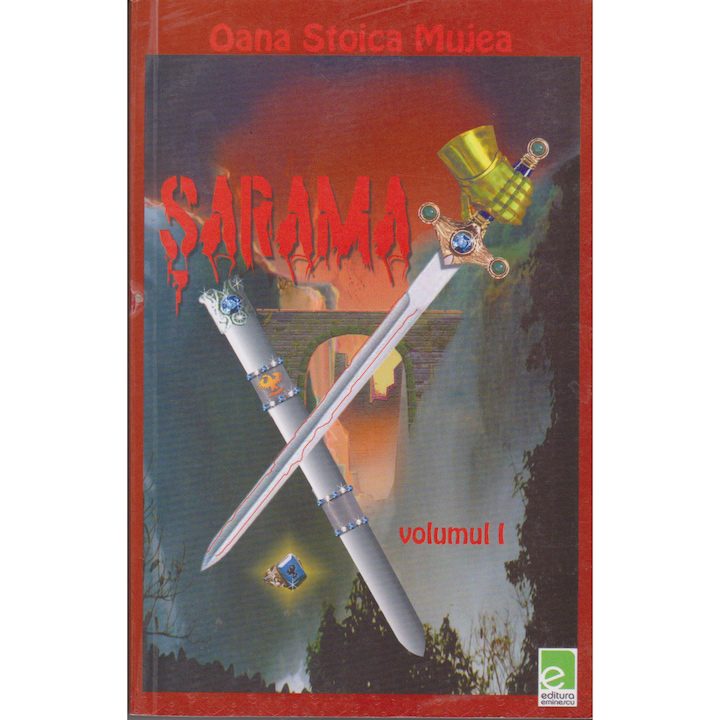 Sarama profetia volumul 1 - Oana Stoica Mujea