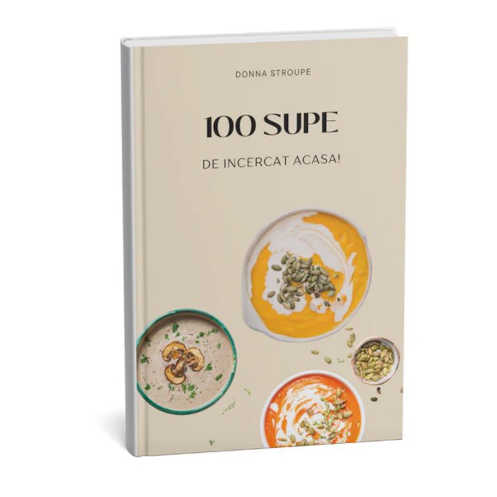 100 Supe de incercat acasa