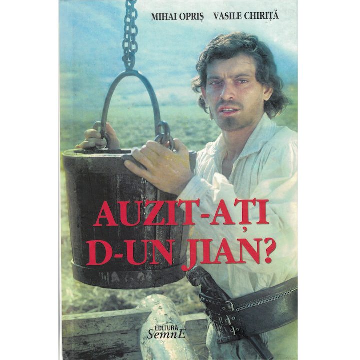 Auzit-ati d-un Jian - Mihai Opris