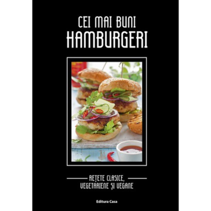 Cei mai buni hamburgeri. Re�ete clasice