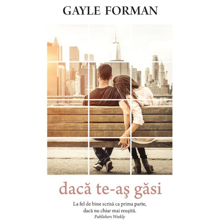 Daca te-as gasi - Gayle Forman