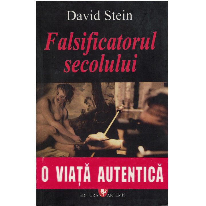 Falsificatorul secolului - David Stein