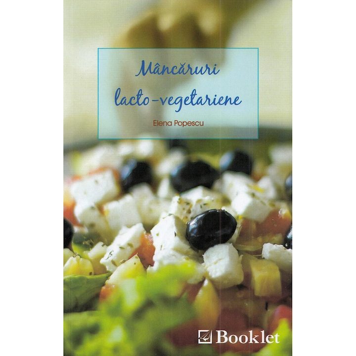 Mancaruri Lacto-vegetariene - Elena Popescu