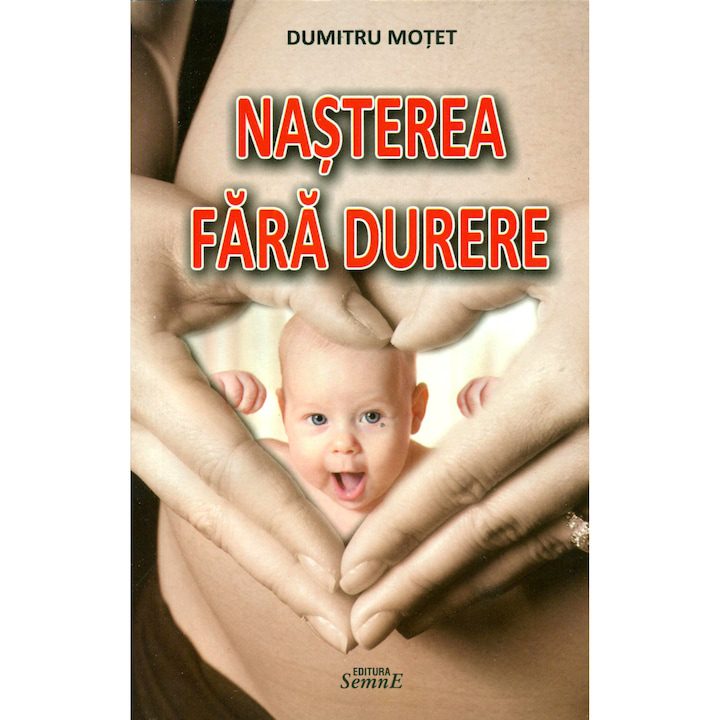 Nasterea fara durere - Dumitru Motet