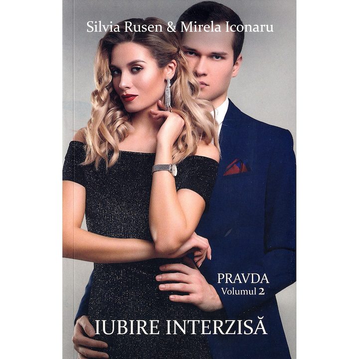 Pravda. Vol. 2: Iubire interzisa - Silvia Rusen