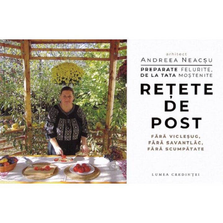 Preparate Felurite De La Tata Mostenite. Retete De Post - Andreea Neacsu