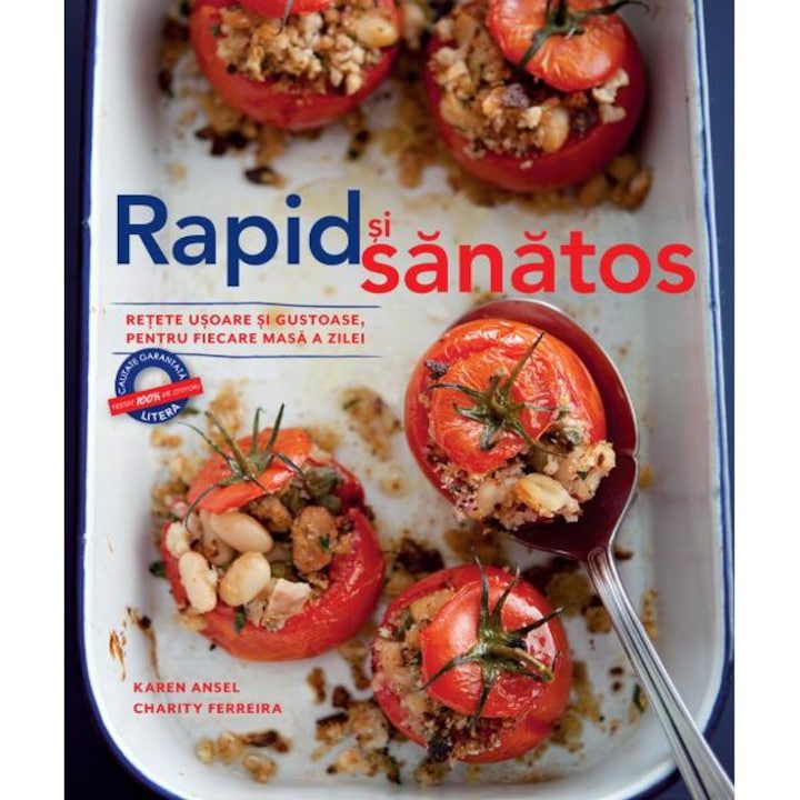Rapid si sanatos - Karen Ansel