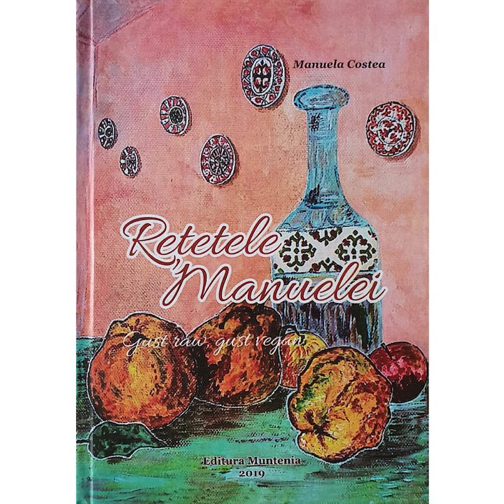 Retetele Manuelei - Manuela Costea