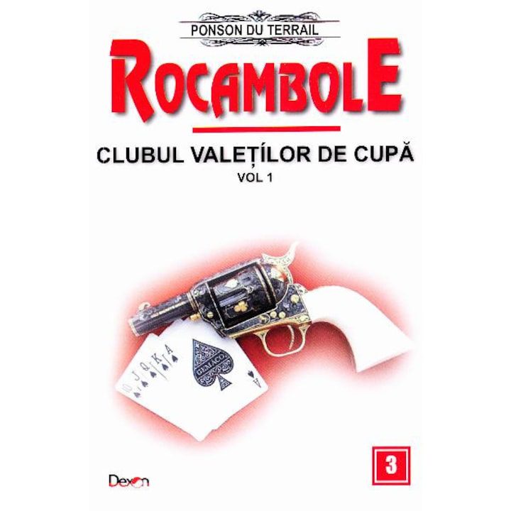 Rocambole: Clubul valetilor de cupa vol.1 - Ponson du Terrail