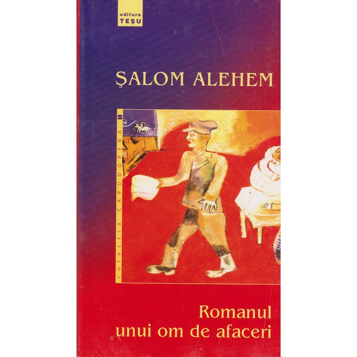 Romanul unui om de afaceri - Salom Alehem