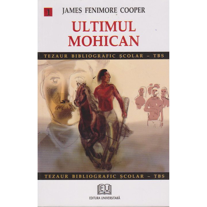 Ultimul Mohican volumul 1 - James Fenimore Cooper