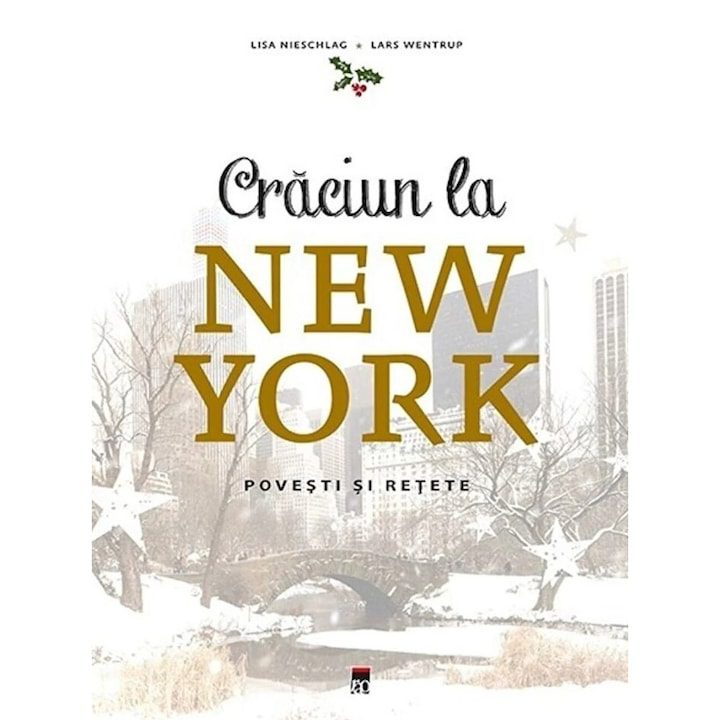 Craciun la New York - povesti si retete