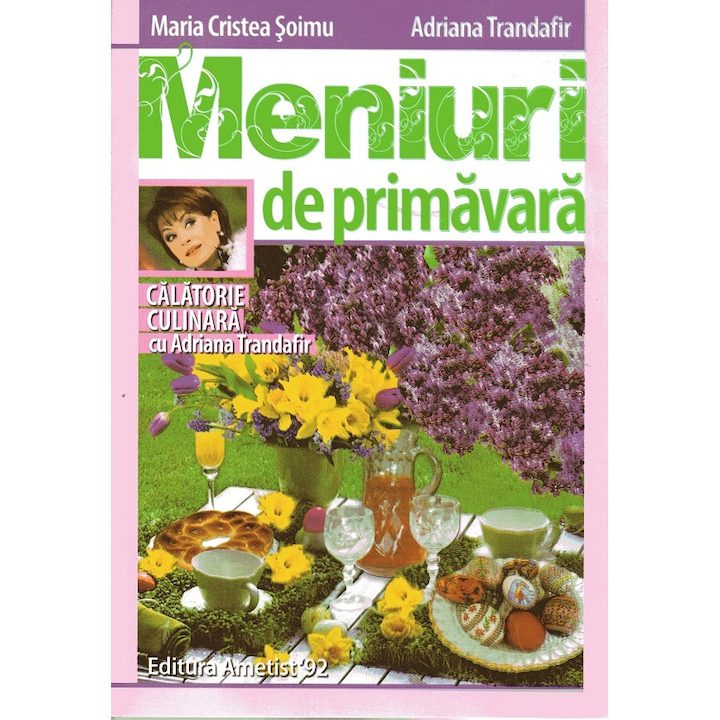 Meniuri De Primavara - Maria Cristea Soimu