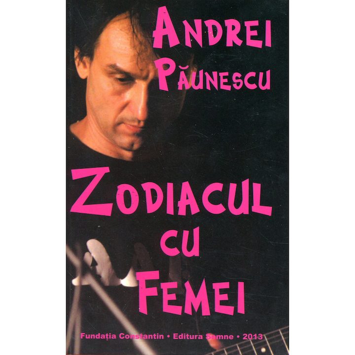 Zodiacul cu femei - Andrei Paunescu