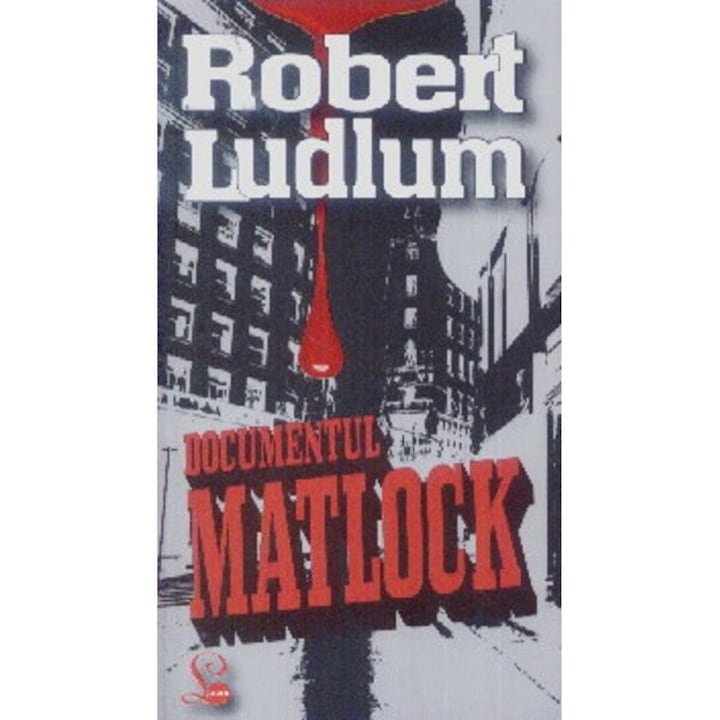 Documentul Matlock - Robert Ludlum