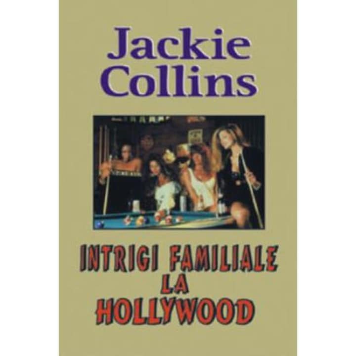 Intrigi Familiale La Hollywood - Jackie Collins