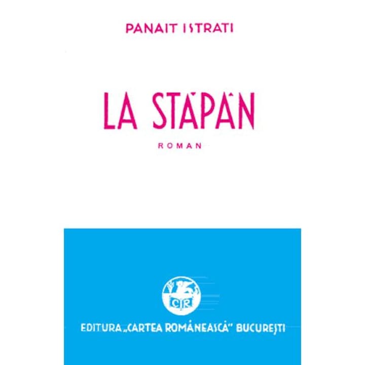 La Stapan - Panait Istrati