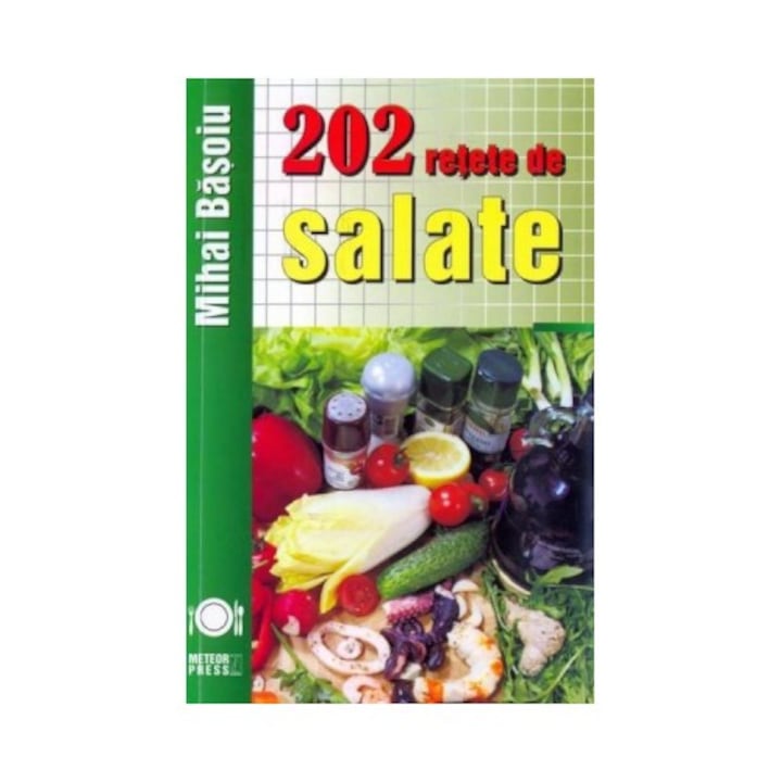202 retete de salate - Mihai Basoiu