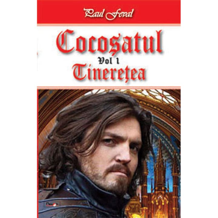 Cocosatul Vol.2: Lagardere - Paul Feval