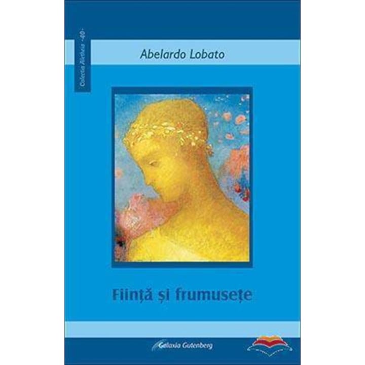 Fiinta si frumusete - Abelardo Lobato