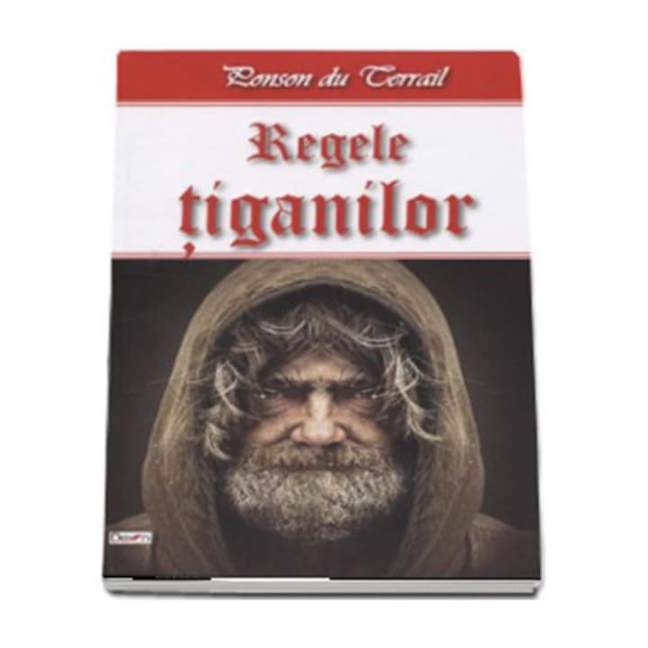 Regele tiganilor - Ponson du Terrail