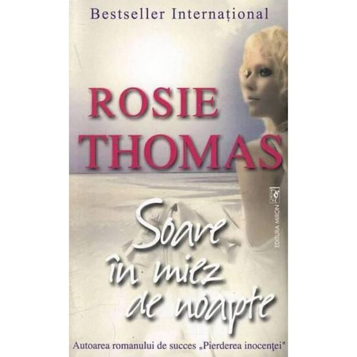 Soare in miez de noapte - Rosie Thomas
